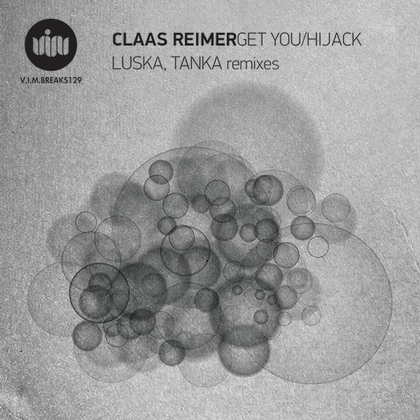 Claas Reimer – Get you / Hijack (V.I.M. Records)