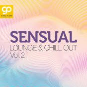 Sensual Lounge and Chill Out Vol. 2