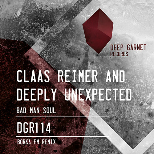 Claas Reimer and Deeply Unexpected – Bad Man Soul (DGR 114)