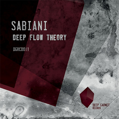 Sabiani – Deep Flow Theory (DGRCD_002)