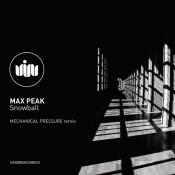 Max Peak – Snowball (+Mechanical Pressure Remix, VIM DARK 003)