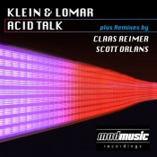 Klein & Lomar – Acid Talk (Claas Reimer RMX, Mad Music Recordings)