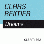 Claas Reimer – Dreamz (CLSRM Digital 002)