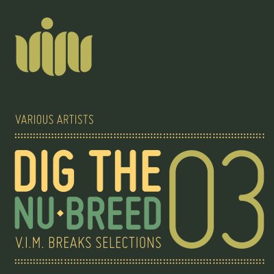 Dig the nu breed 3 Compilation (V.I.M. Records)